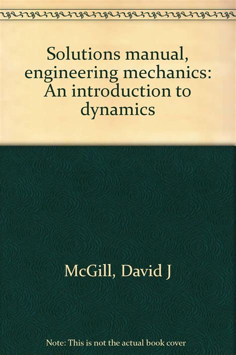 Solution Manual Engineering Mechanics Mcgill King