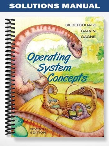 Solution Manuals Operating System Silberschatz 7 Edition