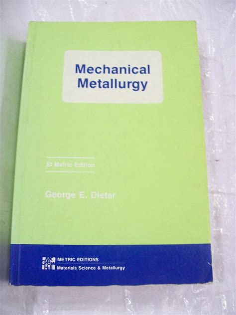 Solution Mechanical Metallurgy Dieter