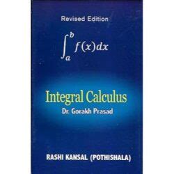 Solution Of Gorakh Prasad Integral Calculus