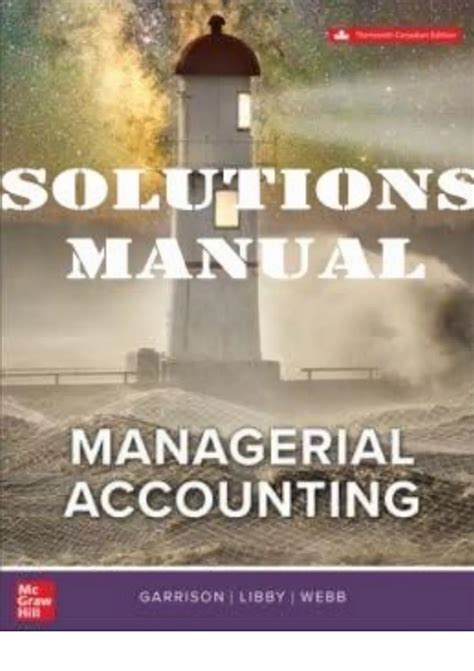 Solution Of Managerial Accounting 13th Edition Chapter 13