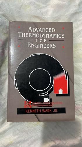 Read Solution Manual Advanced Thermodynamics Kenneth Wark 