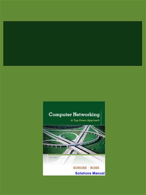 Read Online Solution Manual Computer Networking A Top Down Approach 6Th Edition Pdf 