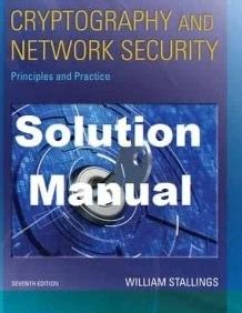 Read Online Solution Manual For Cryptography Network Security By William 