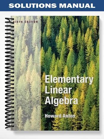 Read Solution Manual For Elementary Linear Algebra 9Th Edition Anton 