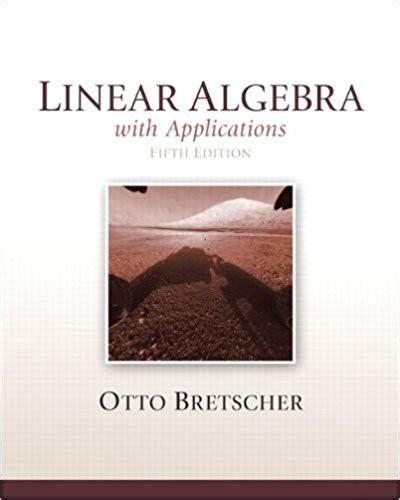 Read Solution Manual Linear Algebra Applications Otto Bretscher 