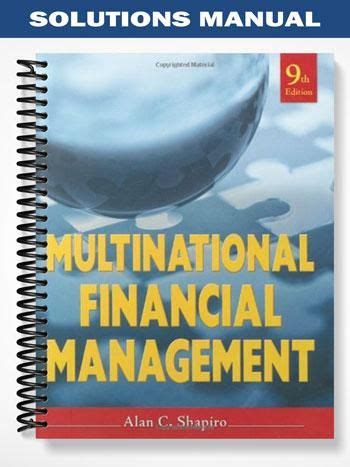 Read Online Solution Manual Multinational Financial Management Shapiro 