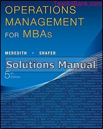 Read Online Solution Manual Operations Management 5Th Edition Meredith 