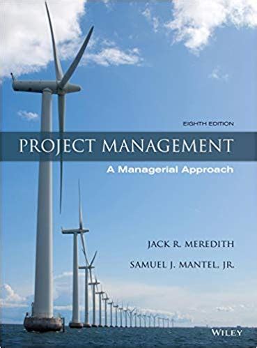 Full Download Solution Manual Project Management Managerial Approach 8Th 