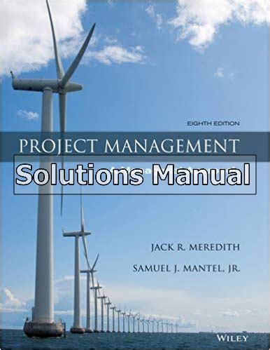 Full Download Solution Manual Project Management Managerial Approach 8Th 