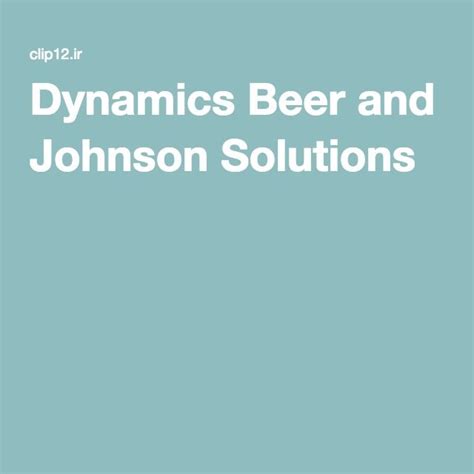 Solutions Beer And Johnson Dynamics 9th