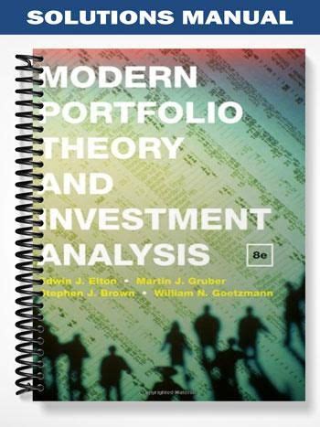 solutions for modern portfolio theory and investment analysis eighth edition