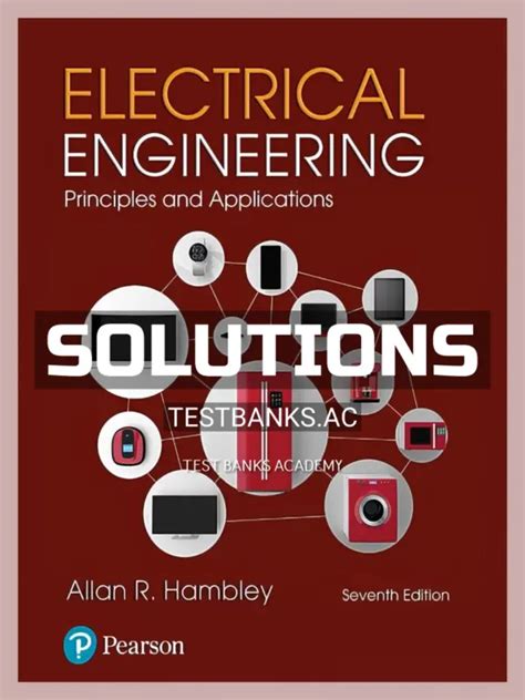 Solutions Manual For Electrical Engineering Principles And Applications Fourth Edition