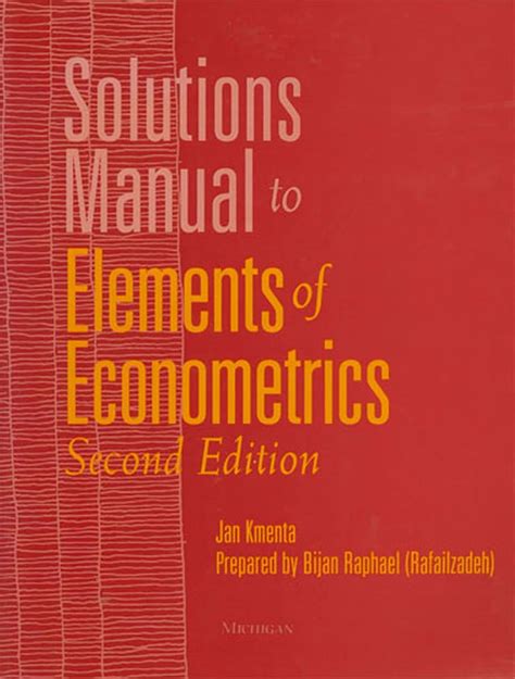 Solutions Manual For Kmenta Elements Of Econometrics