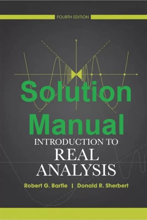 Solutions To Introduction Real Analysis By Bartle And Sherbert