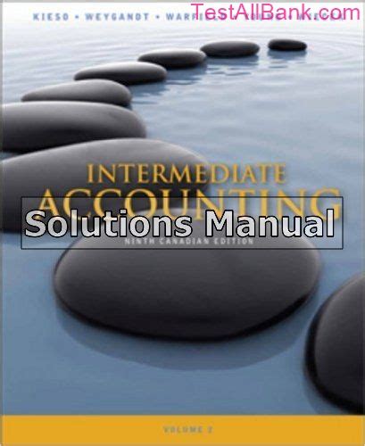 Full Download Solutions For Intermediate Accounting Canadian 9Th Edition 