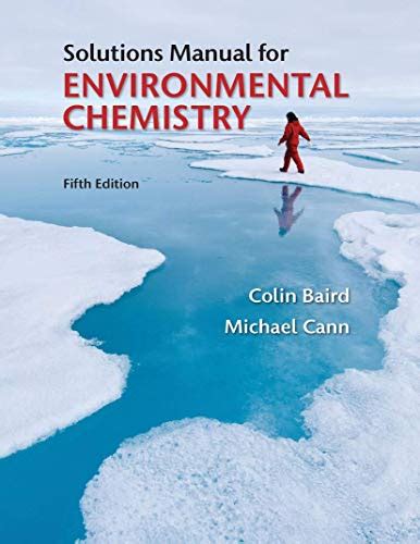 Download Solutions Manual For Environmental Chemistry 