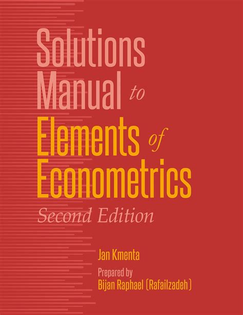 Download Solutions Manual For Kmenta Elements Of Econometrics 