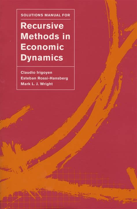 Download Solutions Manual For Recursive Methods In Economic Dynamics By Claudio Irigoyen 