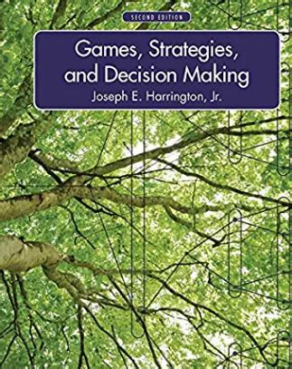 Read Online Solutions Manual Games Strategies And Decision Making 