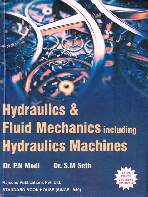 Read Online Solutions Of Hydraulic And Fluid Mechanics Including Hydraulic Machines By Dr P N Modi 