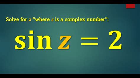Solve Sin Z 2