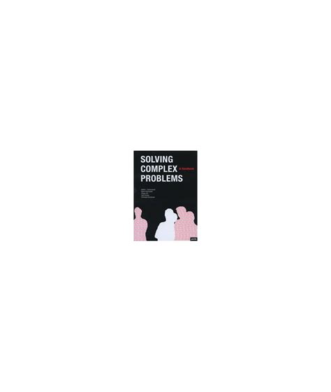 Solving Complex Problems A Handbook