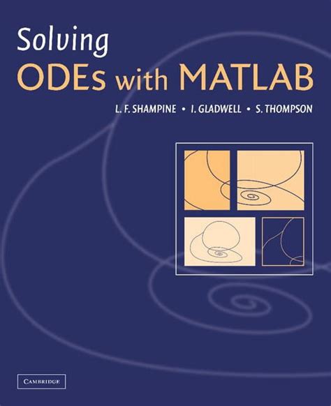 Solving Odes With Matlab Paperback By Shampine L F Gladwell I Thompson S Published By Cambridge University Press