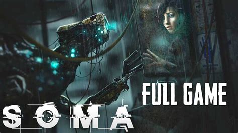 Soma Full Game Walkthrough