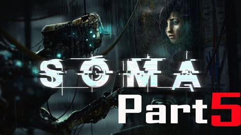 Soma Full Walkthrough