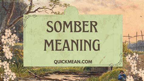 Somber Meaning