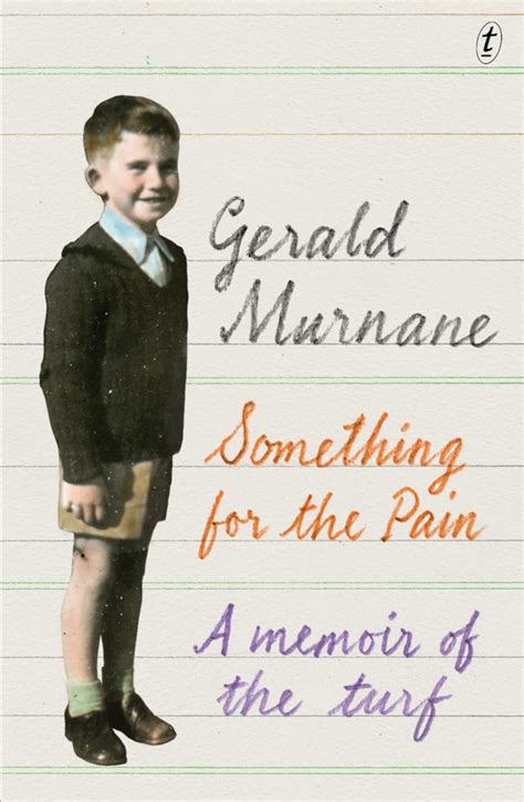 Read Online Something For The Pain A Memoir Of The Turf 