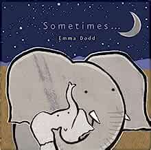 Sometimes Emma Dodd Series