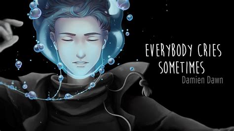 Sometimes Everybody Cries