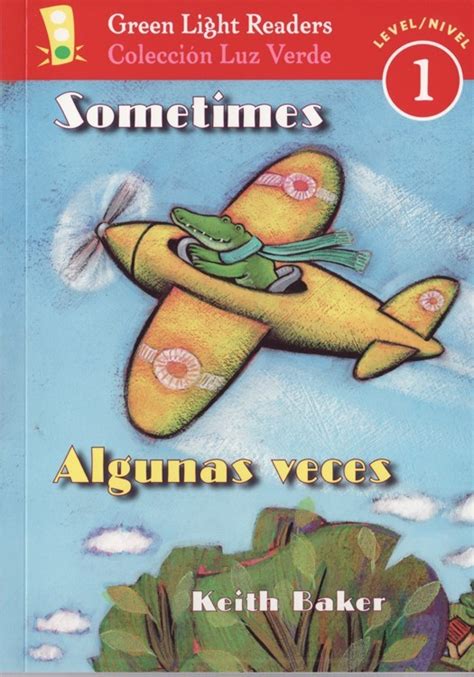 Read Sometimes Algunas Veces Green Light Readers Level 1 Spanish And English Edition 