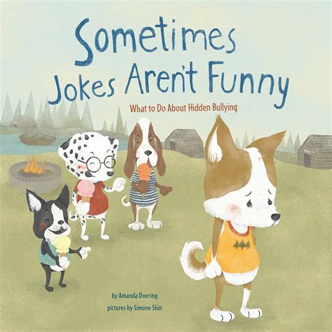 Read Sometimes Jokes Arent Funny What To Do About Hidden Bullying Nonfiction Picture Books No More Bullies 