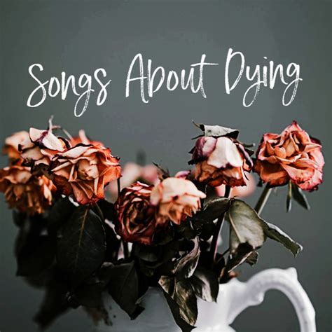 Songs About Dying
