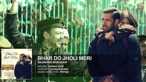 songs lyrics: Bhar Do Jholi Meri Lyrics – Bajrangi Bhaijaan