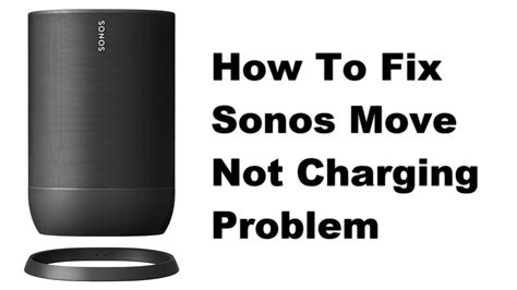 sonos move problem