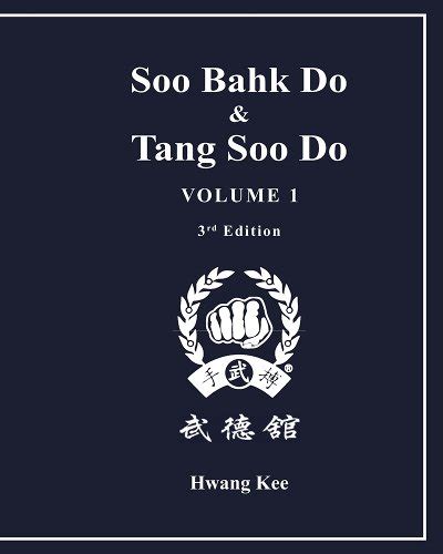 Full Download Soo Bahk Do Tang Soo Do Volume 1 Pdf 