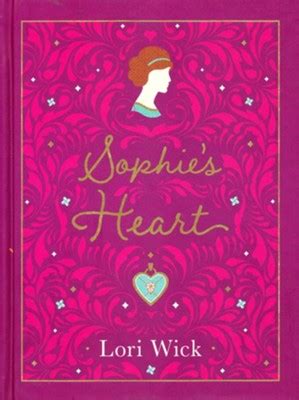 Read Online Sophies Heart Lori Wick 