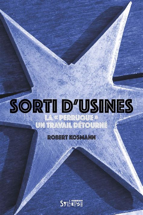 sorti d usines la perruque un travail da c tourna