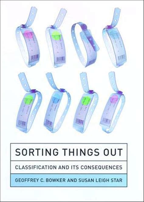 sorting things out classification and its conseque