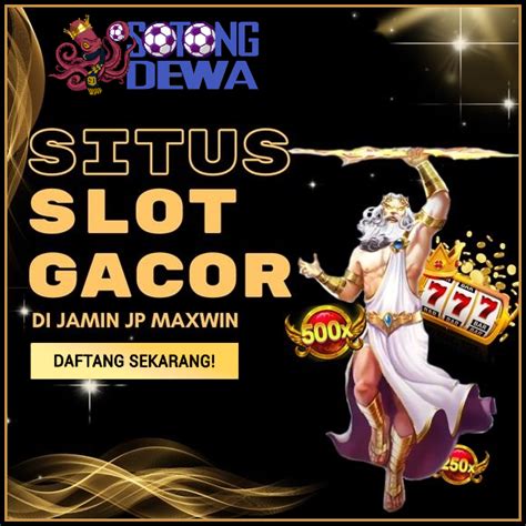 SOTONGDEWA SLOT：Sotongdewa Situs Slot Online Provider Joker123 Terpercaya