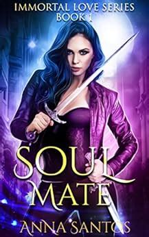 Full Download Soul Mate The Immortal Love Series Book 1 