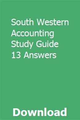 Read South Western Accounting Study Guide 13 Answers 