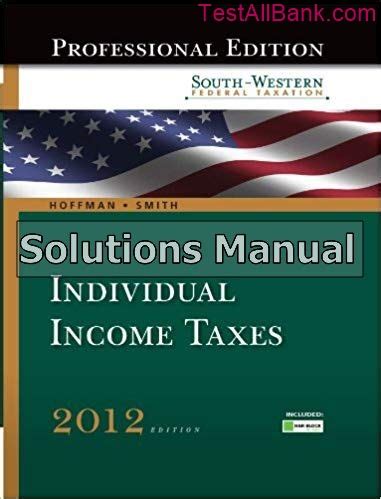 Read Online South Western Federal Taxation 2012 Comprehensive 35Th Edition Solutions Manual 