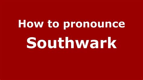 southwark pronunciation