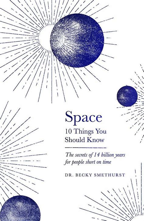 space 10 things you should know by dr becky smethurst seven dials 2019