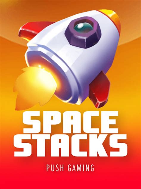 Space Stacks Slot Push Gaming  Free Demo Amp Play At Stake - Demo Slot Push Gaming